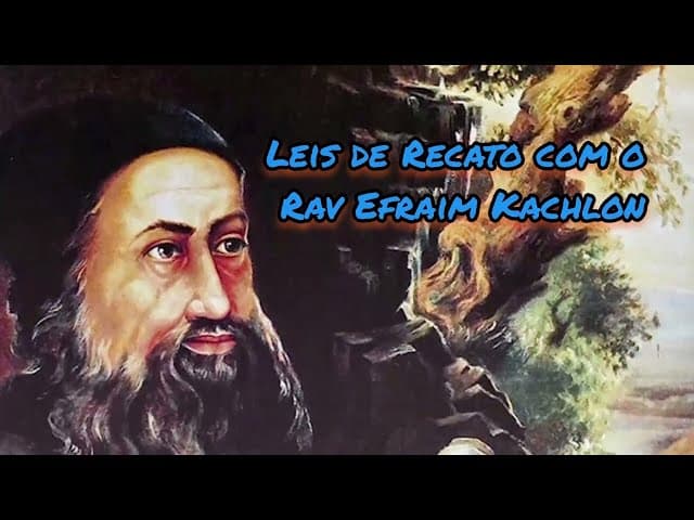 Leis de Recato com o Rabino Efraim Kachlon