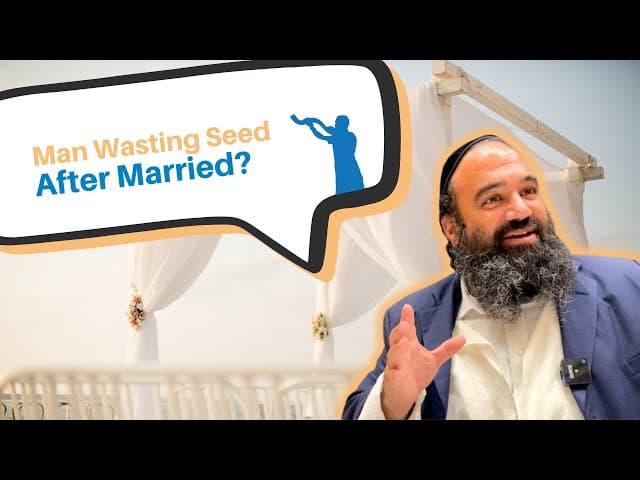 Is a man allowed to waste seed after getting married