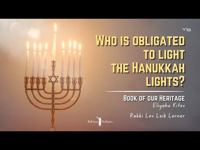 Who Is Obligated To Light The Hanukkah Lights?