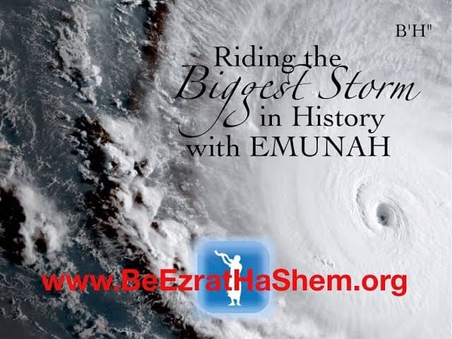 Riding The Biggest Storm In History with Emunah - Mussar Pirkei Avot (61)