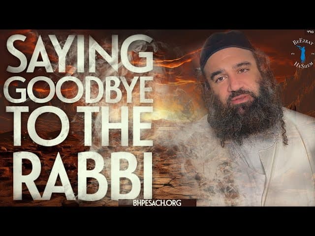 TAZRIA: SAYING GOODBYE TO THE RABBI - STUMP THE RABBI (200)