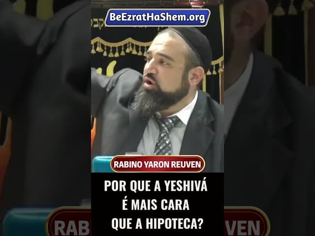 Por Que a Yeshivá É Mais Cara Que a Hipoteca #Torá #Judeu #RabinoYaronReuven