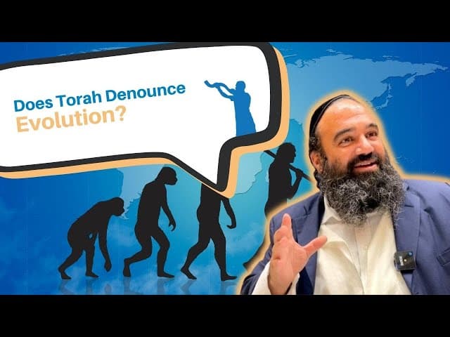 Does the Torah denounce Evolution?