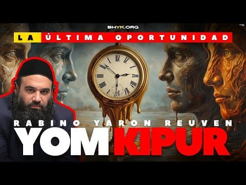 Yom Kippur - La última oportunidad antes de que HaShem os toque a la puerta