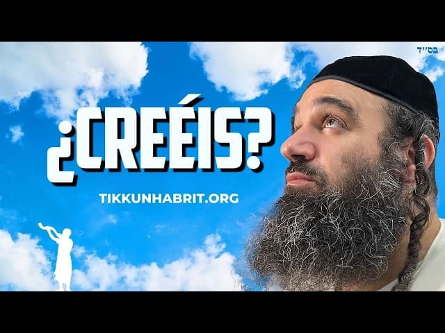 ¿Crees en HaShem? Parashat Terumah