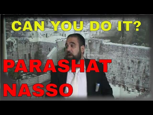 Parashat Nasso How Can You Do TeShuva Each Day?