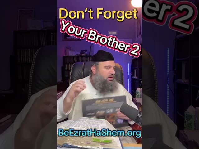 Don't Forget Your Brother  2