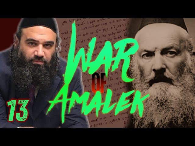 Strategy for Saving the Masses - WAR OF AMALEK (13)