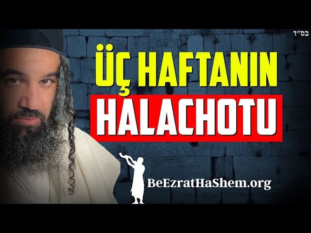 Yahudilikte Üç Hafta Halachotları