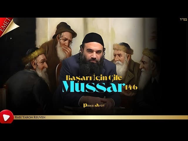 Başarı İçin Çile - Pirkei Avot (146)