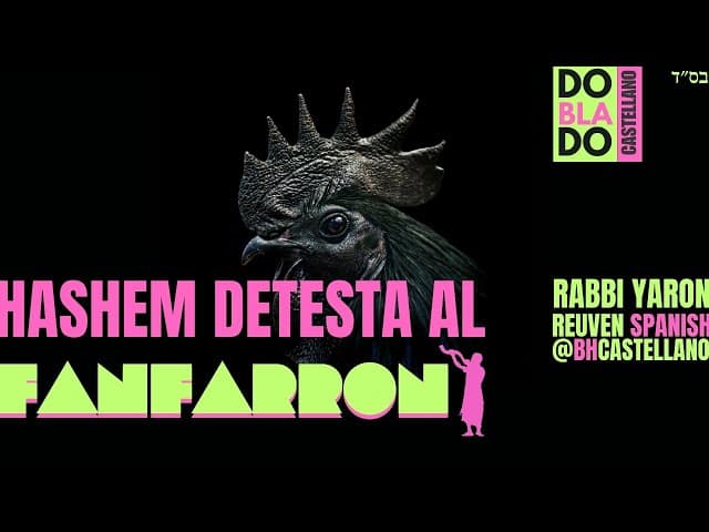HaSHem DETESTA a los que buscan llamar la atención