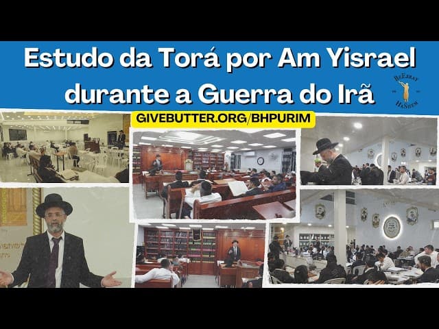 Estudo de Torá para Am Yisrael na guerra do Irã