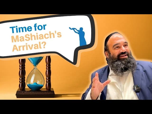 Can someone put a time on Mashiach's arrival?