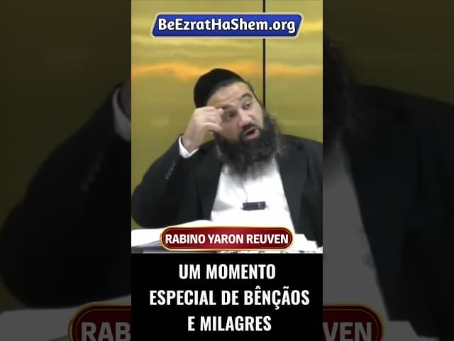 Um Momento Especial de Bênçãos e Milagres #Torá #Judeu #RabinoYaronReuven