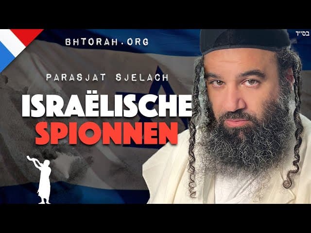 Israëlische spionnen | Parashat Shelach