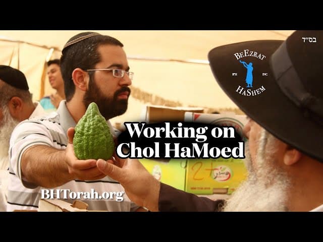 Working on Chol HaMoed Sukkot?