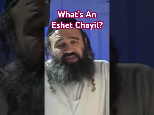 What’s an Eshet Chayil
