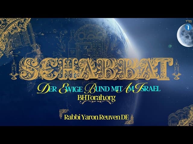 Schabbat, der ewige Bund mit Am Israel