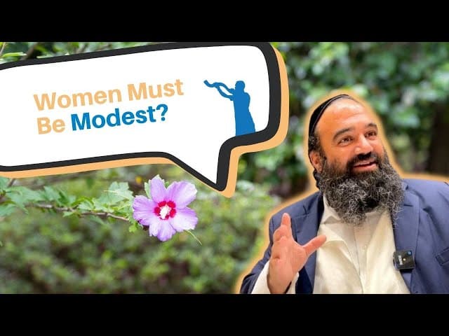 Does a woman have to be modest?