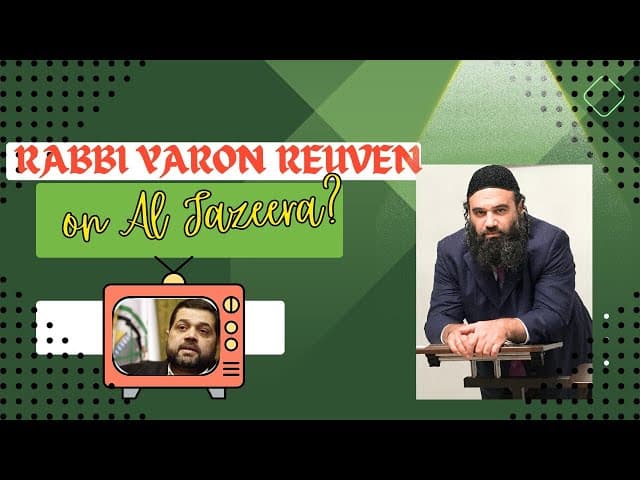 Rabbi Yaron Reuven On Al Jazeera?