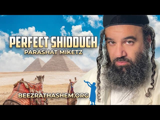 Miracle Shidduch: Parashat Miketz