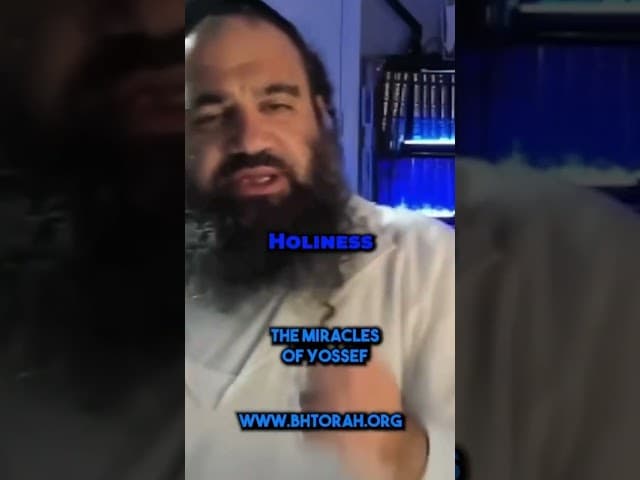 The miracle of yosef HaTzadik
