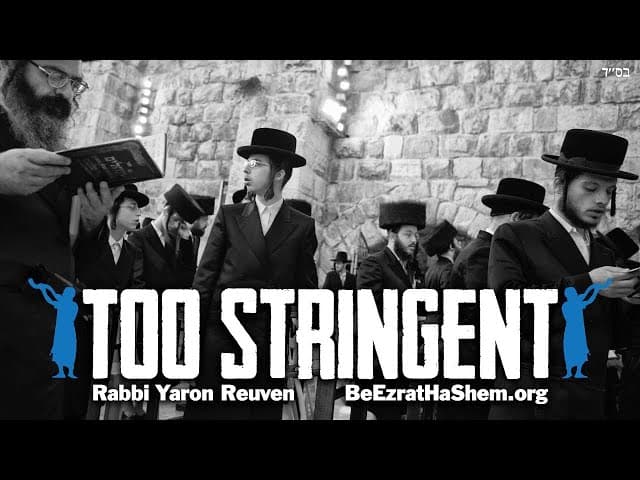 Parashat Korach - TOO STRINGENT