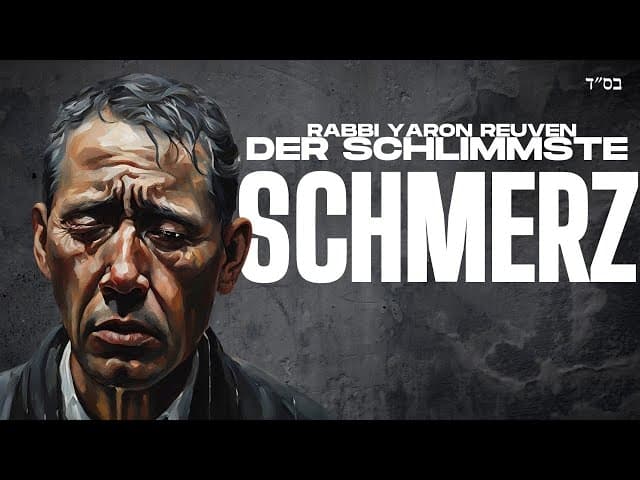 Der schlimmste Schmerz ist Einsamkeit ohne HaShem.