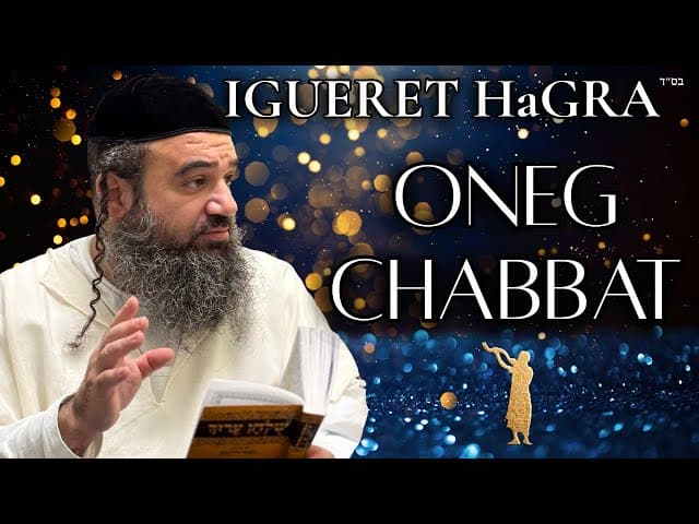 Oneg Chabbat – Igueret HaGra (6)