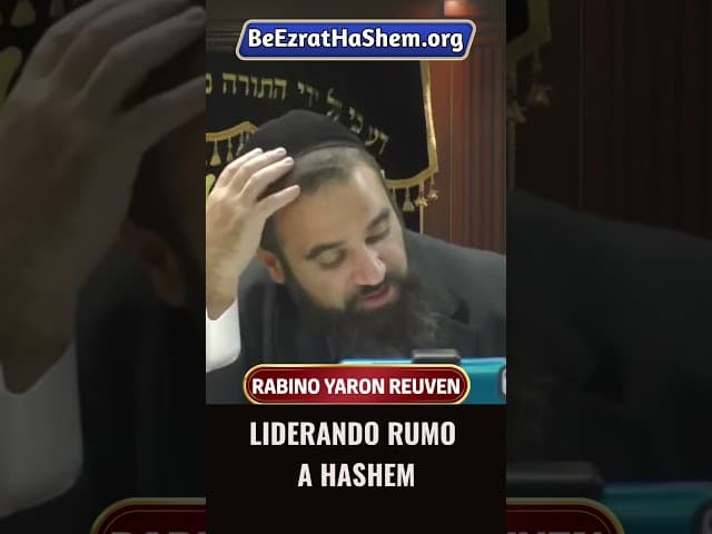 Liderando Rumo A HaShem #Torá #Judeu #RabinoYaronReuven