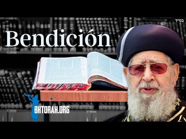 LAS BENDICIONES DE LA TORÁ DE RABI OVADIA YOSEF