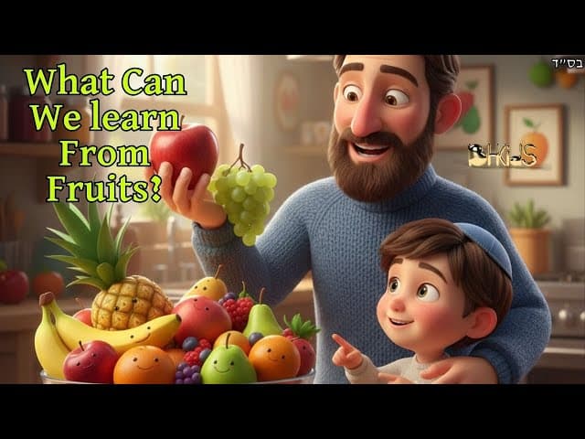 Learn From A Fruit | TORAH FOR KIDS AI