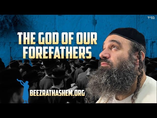 The God of Our Forefathers Parashat Ki Tavo