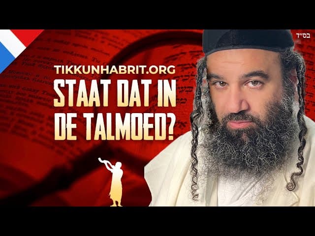 Zegt de Talmoed... Eerlijk Antwoord van Rabbi