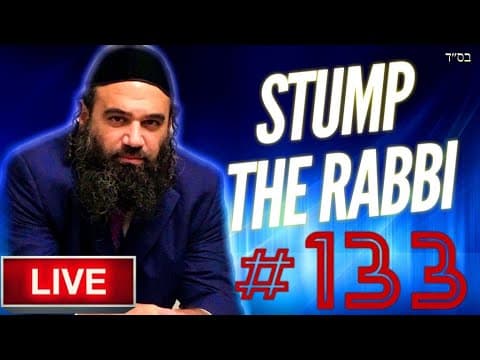 GOD's Messengers, CAVEMAN, Noahide Heaven, DREAMS, Wedding Chilul HaShem - STUMP THE RABBI (133)