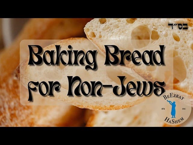 Can One a Bake Bread for Non-Jews?