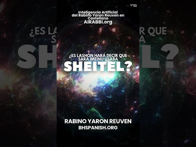 ¿Sará Imeinu usó peluca? #sheitel #wigs