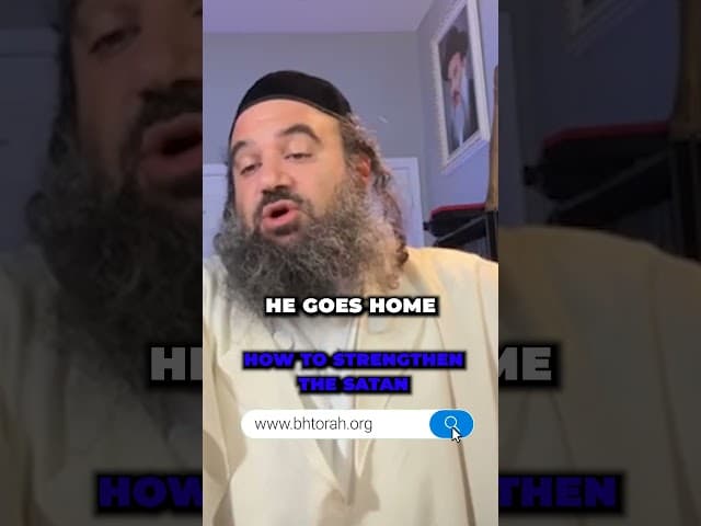 How to Strengthen the Satan #Torah #OrthodoxJudaism #RabbiYaronReuven #Judaism
