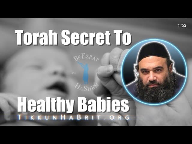 Torah Secret To Healthy Babies