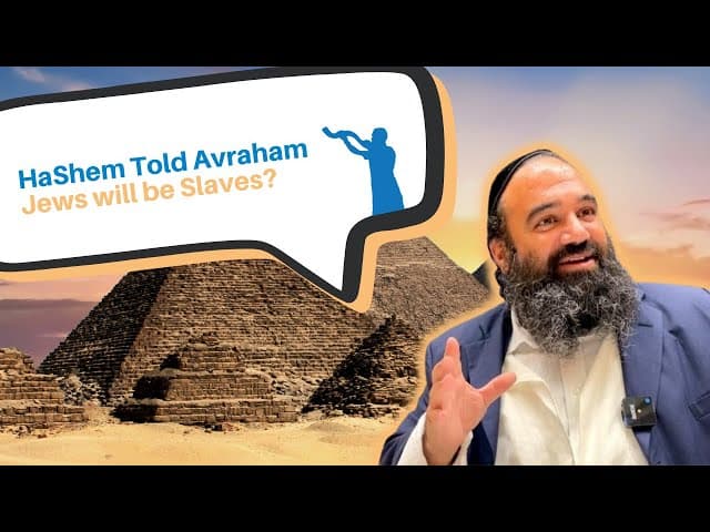 Why did HaShem tell Avraham the Jews were going to be slaves?