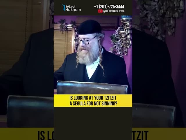 Is Looking at Your Tzitzit a Segula for Not Sinning?