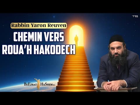 Comment atteindre le Rouah HaKodesh PARTIE 2