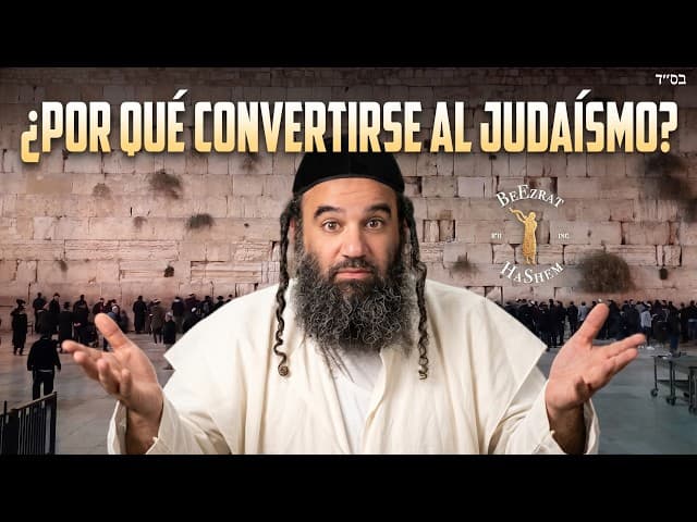 ¿Por qué convertirse al judaísmo en lugar de ser un Noájida justo?