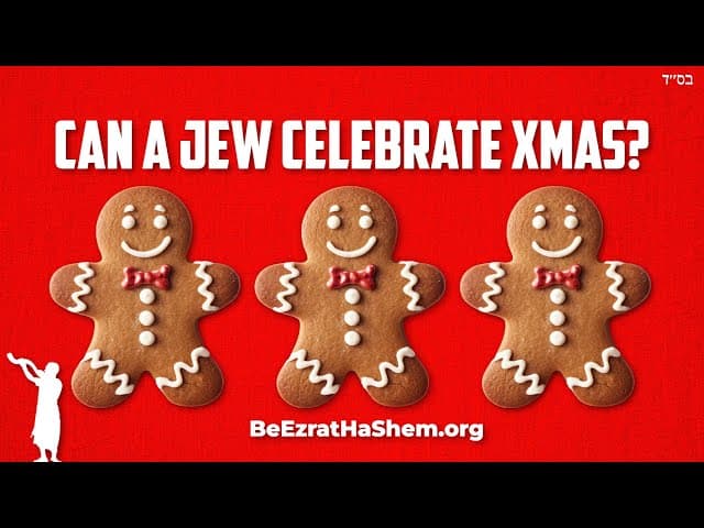 CAN JEWS CELEBRATE CHRISTMAS?