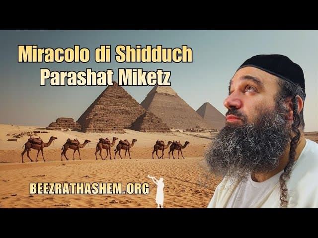 Miracolo di Shidduch: Parashat Miketz