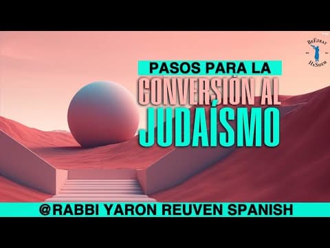 CONVERSIÓN AL JUDAÍSMO ORTODOXO