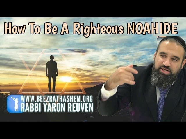 How To Be A Righteous NOAHIDE?