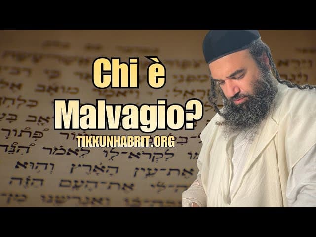 Chi è malvagio secondo la Torah?