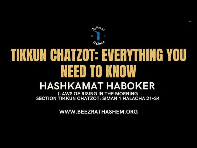 TIKKUN CHATZOT: EVERYTHING YOU NEED TO KNOW