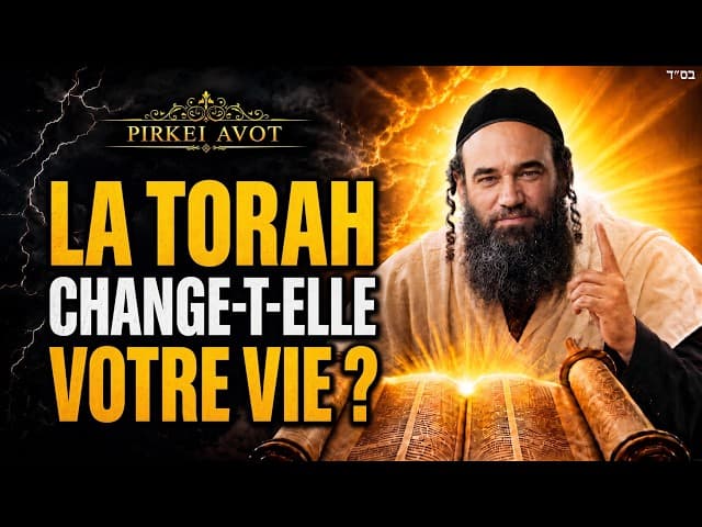 Comment la Torah transforme-t-elle votre vie ? | Pirkei Avot 6:1 — Pirkei Avot 141